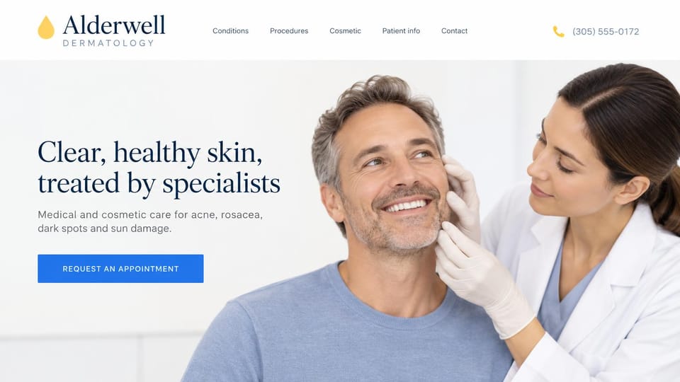 Medical practice website design, dermatology for acne, rosacea and sun damage: white page, a navy serif headline and bright blue request button beside a gloved dermatologist examining a smiling man's face