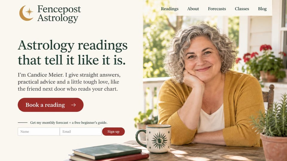 Astrology website design, down-to-earth astrology with a forecast signup: cream page, a dark green serif headline, a red button and an email signup beside a curly-haired astrologer smiling on a sunny porch
