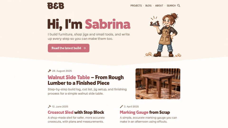Blog website design, woodworking blog with an illustrated maker: cream page, a cartoon woodworker, a dusty pink headline, a walnut table photo and project posts