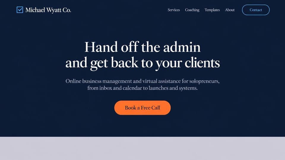 Virtual assistant website design, solo VA and online business manager, words only: dark navy page, a centered white serif headline and subline, an orange rounded call button, no imagery