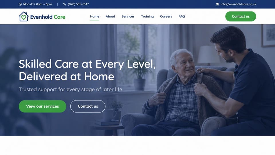 Home care website design, skilled home care under a blue photo wash: navy top bar with hours, phone and email, a blue-tinted photo of a caregiver helping an older man with his cardigan, a white headline and green buttons