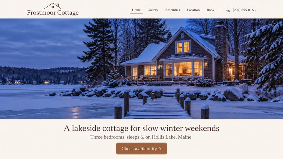 Vacation rental website design, lake cottage for winter getaways: ivory header with a phone number, a snowy lakeside cottage with glowing windows and a dock at dusk, centered brown serif headline below, rust button