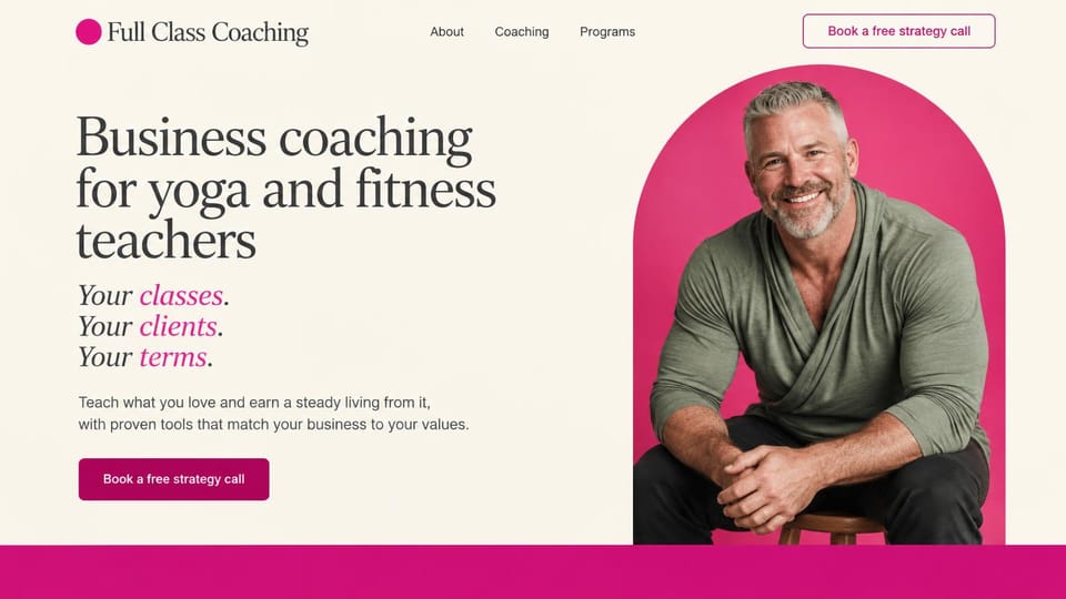 Coaching website design, business coaching for fitness teachers: cream page, a serif headline with magenta italic lines and a coach framed in a hot pink arch