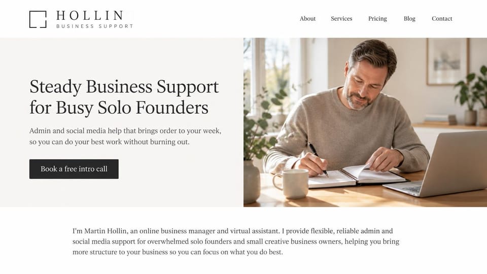 Virtual assistant website design, admin and social media help for solo founders, calm and neutral: white menu bar with a square outline logo, off-white panel with a dark serif headline and a charcoal call button, a sunlit photo of a man writing in a notebook beside a laptop and mug, centered serif intro text below