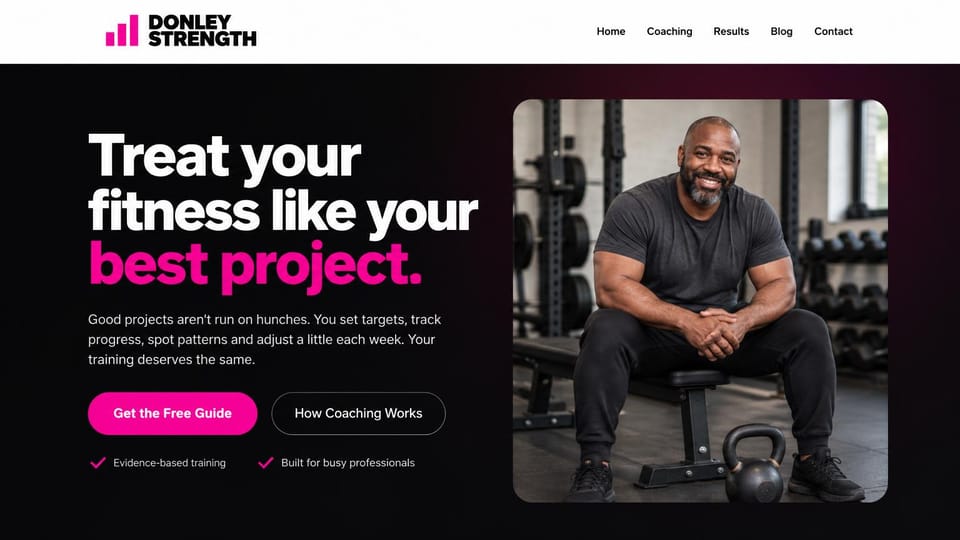 Personal trainer website design, strength coaching for busy professionals: black page, a bold white headline ending in hot pink, a photo of a coach sitting on a gym bench, a pink button