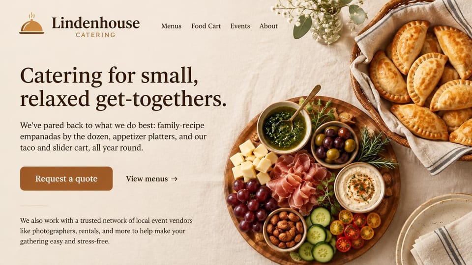 Catering website design, small-party catering with empanadas and platters: cream linen page, a dark brown serif headline, a caramel quote button and an overhead photo of empanadas beside a round grazing board