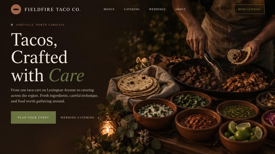 Catering website design, taco catering, dark and rustic: dark brown page, cream serif headline with one word in olive italic, an olive button, a cook filling tortillas over a skillet beside bowls of salsa, onion and lime