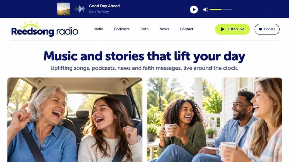 Radio station website design, uplifting music and faith radio with a top player: navy now-playing bar with a sunrise thumbnail and volume slider, white header with a sun-rays logo, large navy rounded headline, lime listen button and outlined donate button, sunny photos of a mother and daughter singing in a car and friends laughing with mugs on a porch