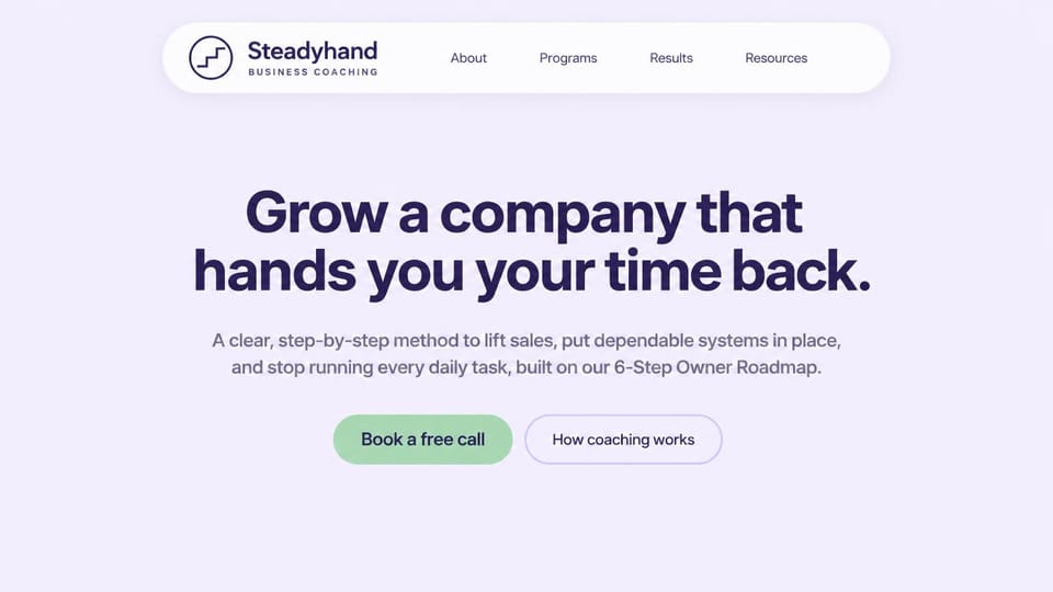 Coaching website design, business coaching built around one program: pale lavender page, a floating white menu, a bold navy centered headline and a green button
