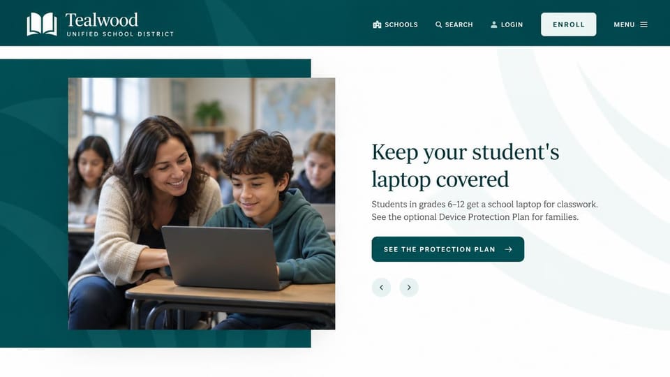 School website design, school district with a notice slider for families: dark teal header and block, a teacher helping a boy at a laptop, a serif headline on white, a teal button and slider arrows