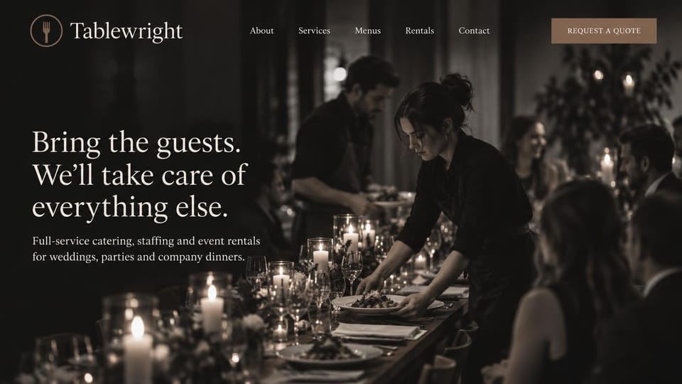 Catering website design, catering, staffing and rentals in dark sepia: dark sepia photo of a server setting a long candlelit table, a white serif headline at left and a muted brown quote button