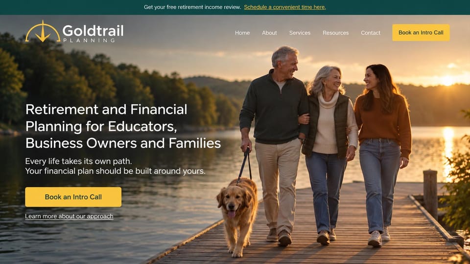 Financial advisor website design, retirement planning for educators and business owners: green announcement bar, sunset photo of a family walking a dog on a dock, white sans serif headline and a yellow intro call button