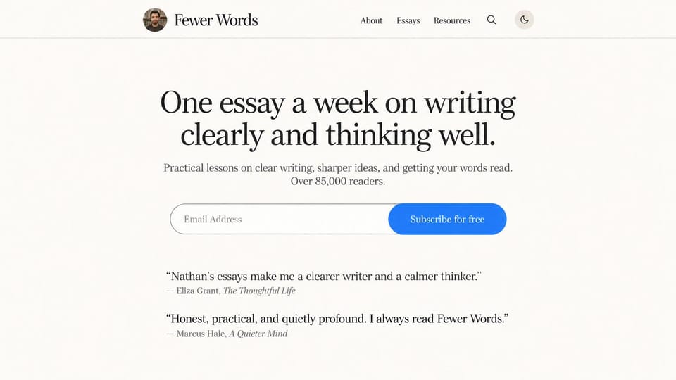 Blog website design, weekly essay newsletter, mostly white space: warm white page, a black serif headline, a blue subscribe button and two italic quotes