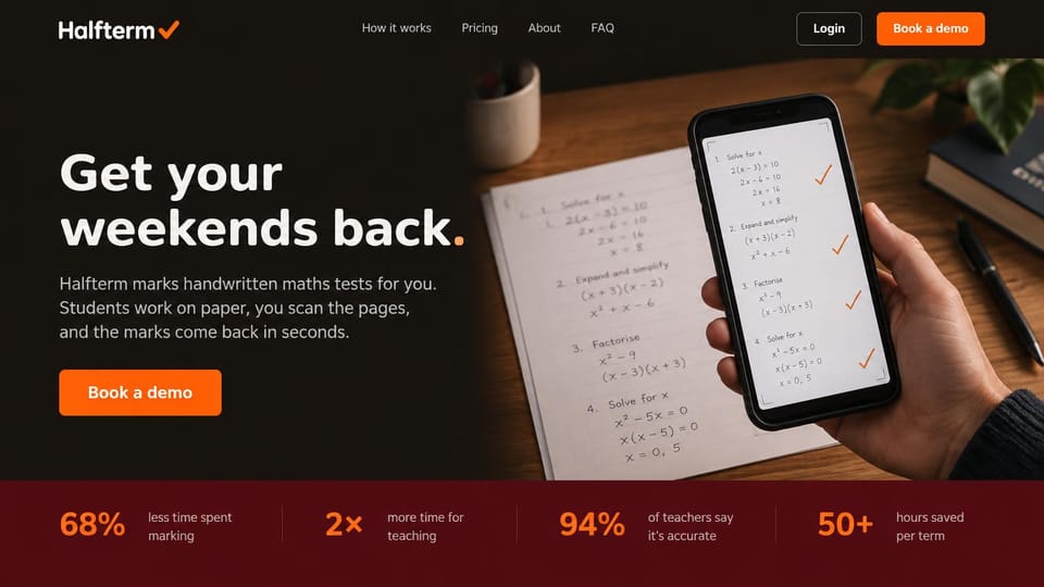 AI startup website design, aI marking for teachers with a phone scan: dark brown page, a large white headline, an orange demo button, a phone scanning a handwritten math test and a burgundy stats band