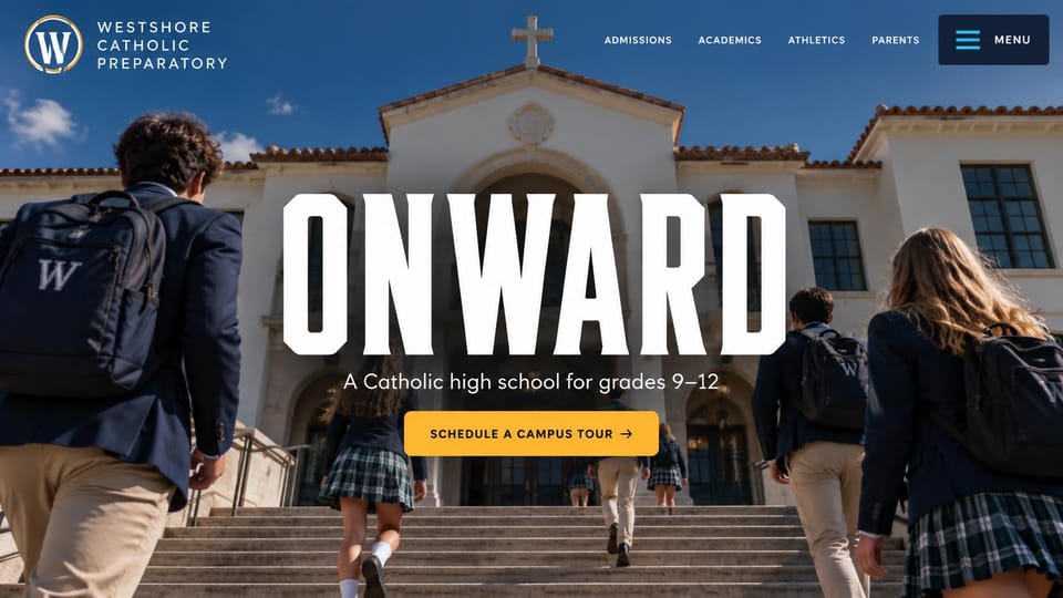 School website design, catholic high school with one giant word: blue sky and white stucco, uniformed students climbing steps under one giant white word and a yellow button
