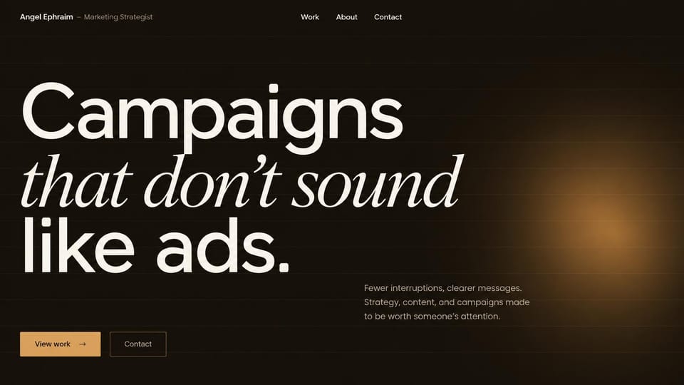 Marketing portfolio website design, campaign strategist in type alone: warm black page, an oversized cream headline mixing upright and italic type, an amber glow and an amber button