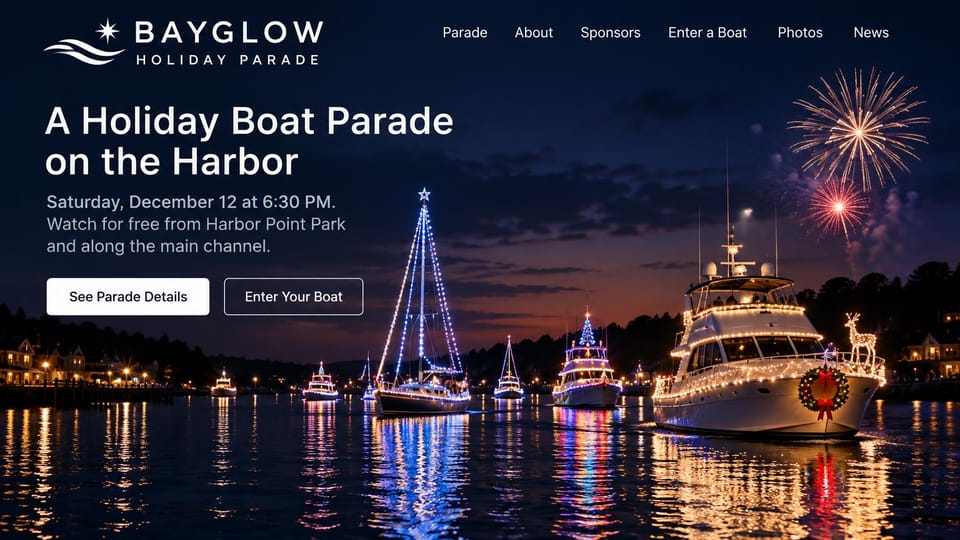 Event website design, holiday boat parade with fireworks over the harbor: dark night photo of a lit sailboat and yacht with a wreath and reindeer on a harbor, fireworks, white sans headline, white details button, outlined entry button