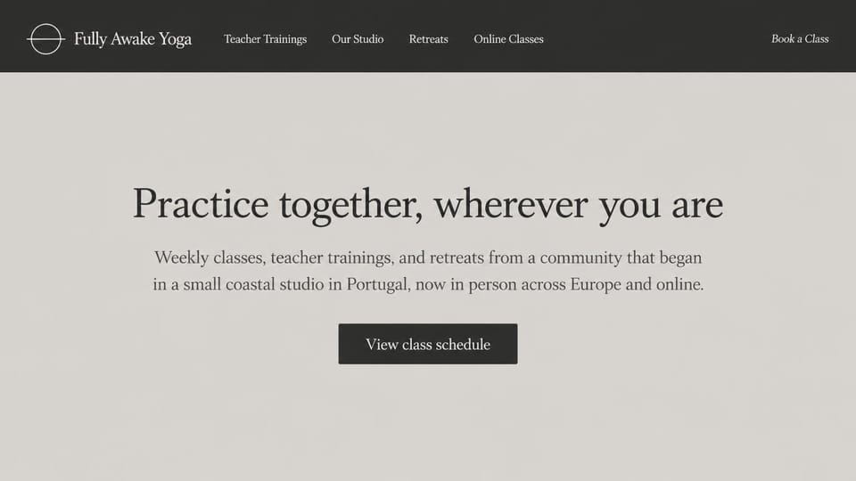 Yoga studio website design, yoga community in type alone: charcoal header, a plain warm grey page, a large serif headline, a short paragraph and a dark schedule button