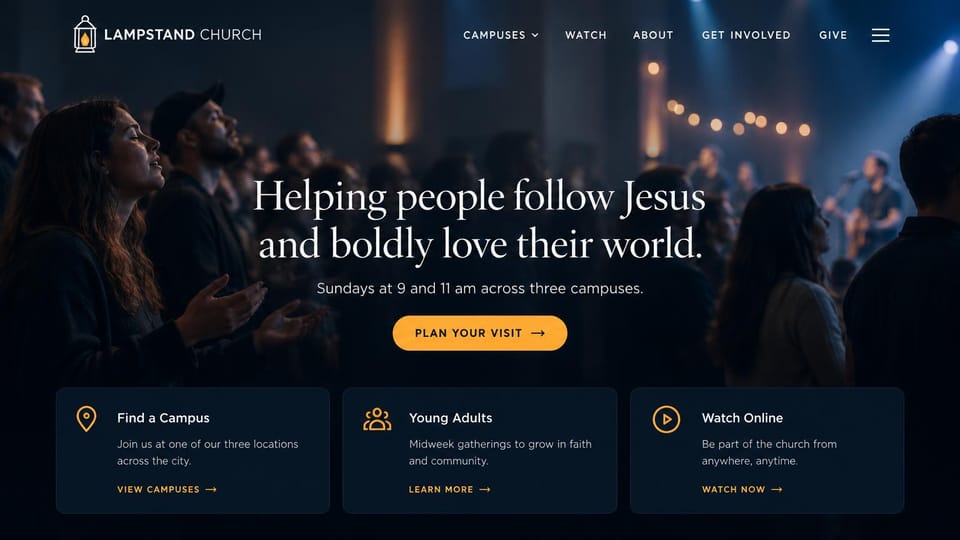 Church website design, multi-site church with campus cards: dark worship room with string lights, centered serif headline, orange button and three dark cards