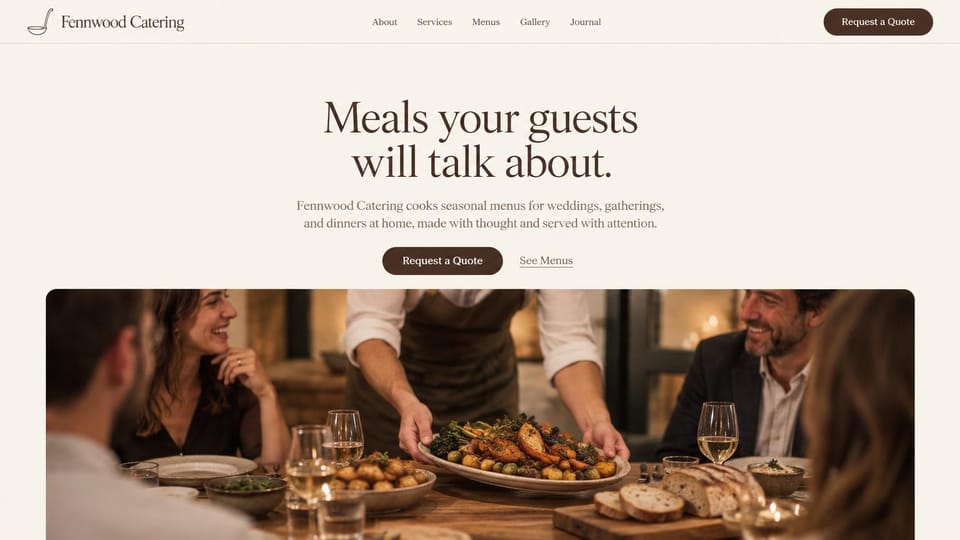 Catering website design, dinner party catering, calm and centered: cream page, a centered dark brown serif headline above a rounded photo of a server setting down a platter at a dinner party