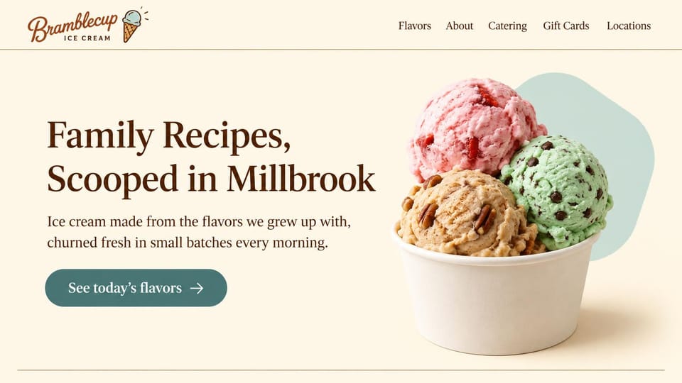 Bakery website design, ice cream shop with today's flavors: cream page, a script logo with a cone, a brown serif headline and three scoops in a paper cup on a pale teal shape beside a teal flavors button