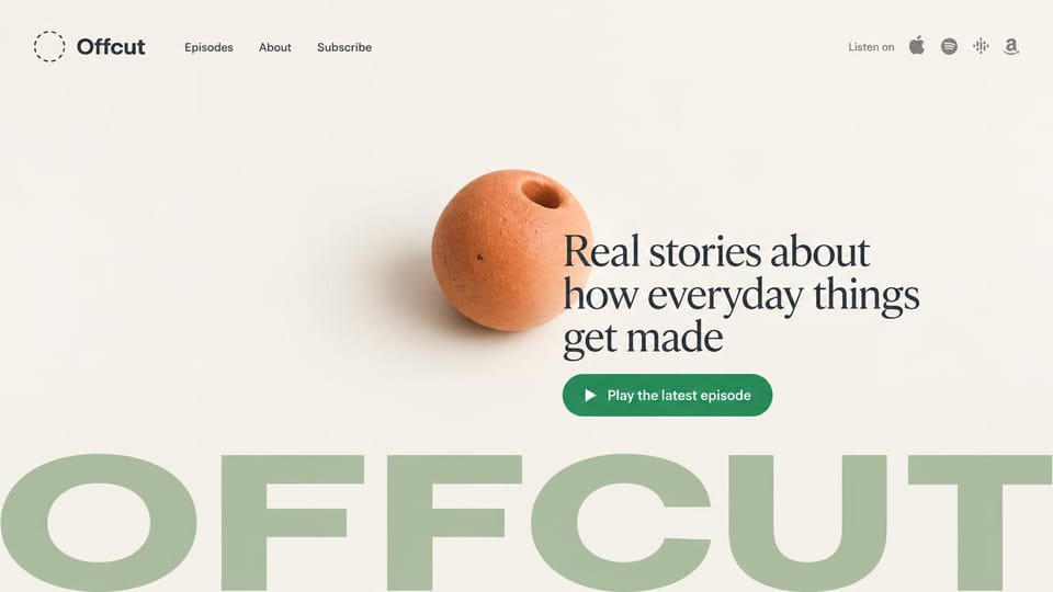 Podcast website design, story show, calm and minimal: cream page, a terracotta clay object, a serif headline, a green play button and giant sage letters