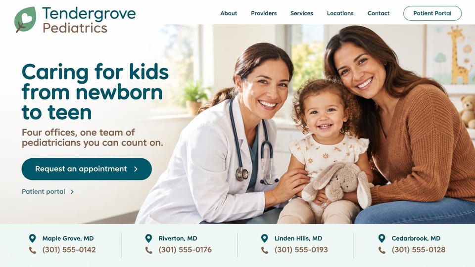 Medical practice website design, pediatric group with every office along the bottom: white page, a teal headline and teal button beside a pediatrician, a toddler with a stuffed bunny and her mother, a pale teal office strip below