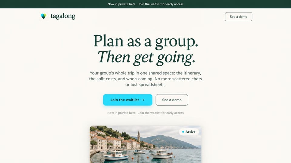 SaaS website design, group travel waitlist in a soft serif: cream page, dark green italic serif headline, a cyan waitlist button and a harbor photo below