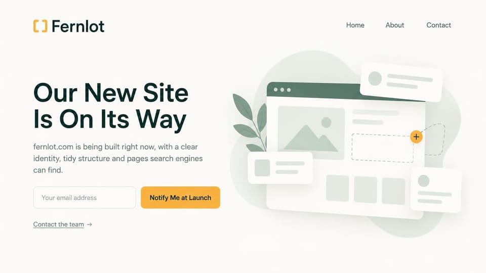 Coming soon website design, website under construction with a page sketch: off-white page, a dark green headline, an email field with a marigold notify button and a sage illustration of a website being assembled