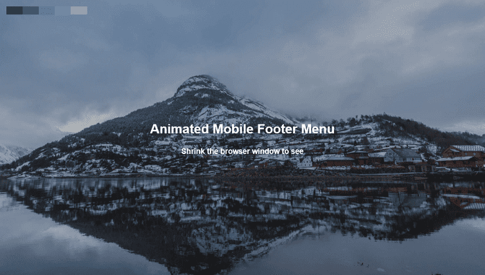 CSS Headers and Footers - Animated Mobile Footer Menu