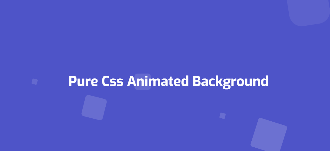 CSS Animated Backgrounds - Pure Css Animated Background