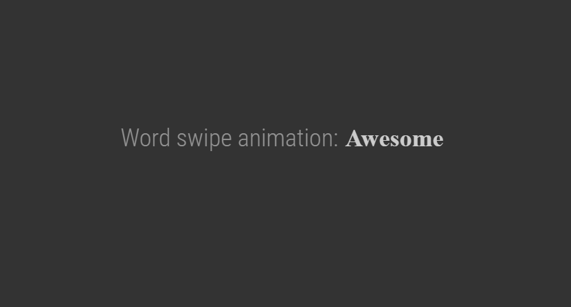 CSS Text Animations - Word Swipe Animation