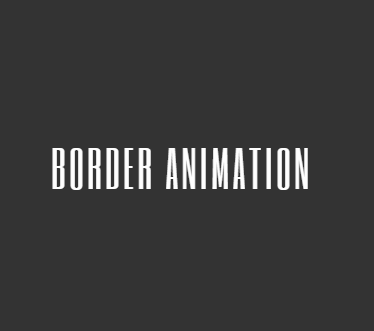 CSS Border Animations - CSS-only border animation