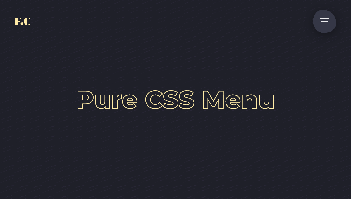 CSS Fullscreen Menus - Pure CSS Menu