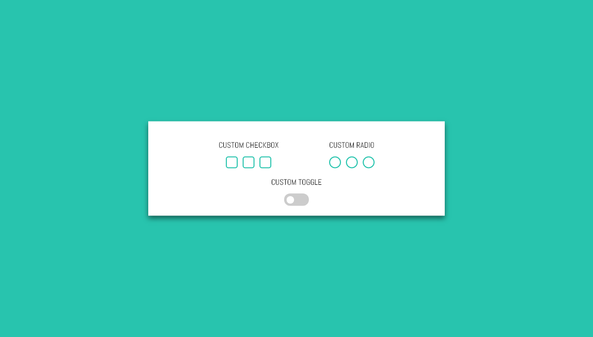 Checkboxes CSS - CSS only custom form checkbox, radio and toggle inputs