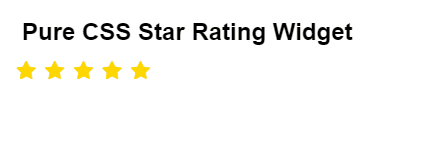 CSS Star Ratings - Pure CSS Star Rating Widget