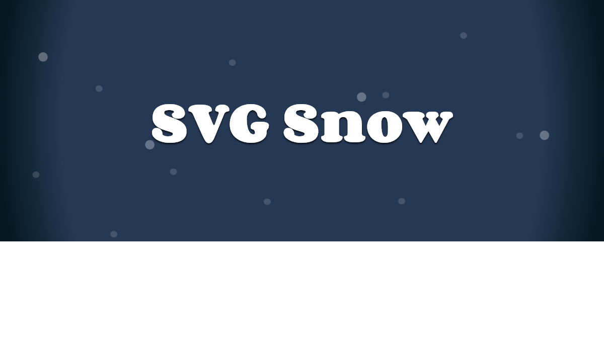 CSS Animation Examples - Animated - SVG Snow