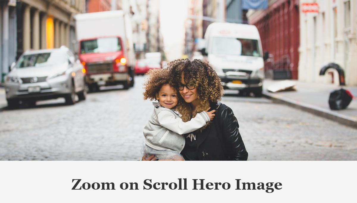 CSS Headers and Footers - Hero Zoom on Scroll